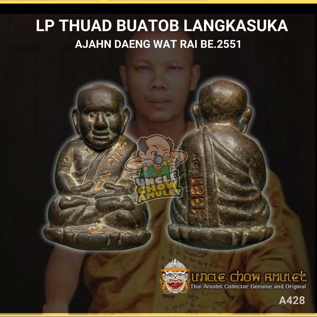 LP Thuad Buatob Langkasuka Ajahn Daeng Wat Rai
