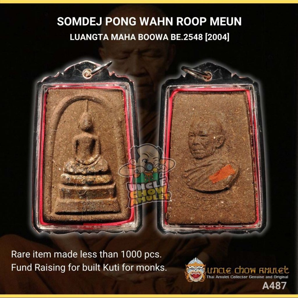 Phra Somdej Wahn Roop Meun (Built Kuti) blessed by Luangta Maha Boowa