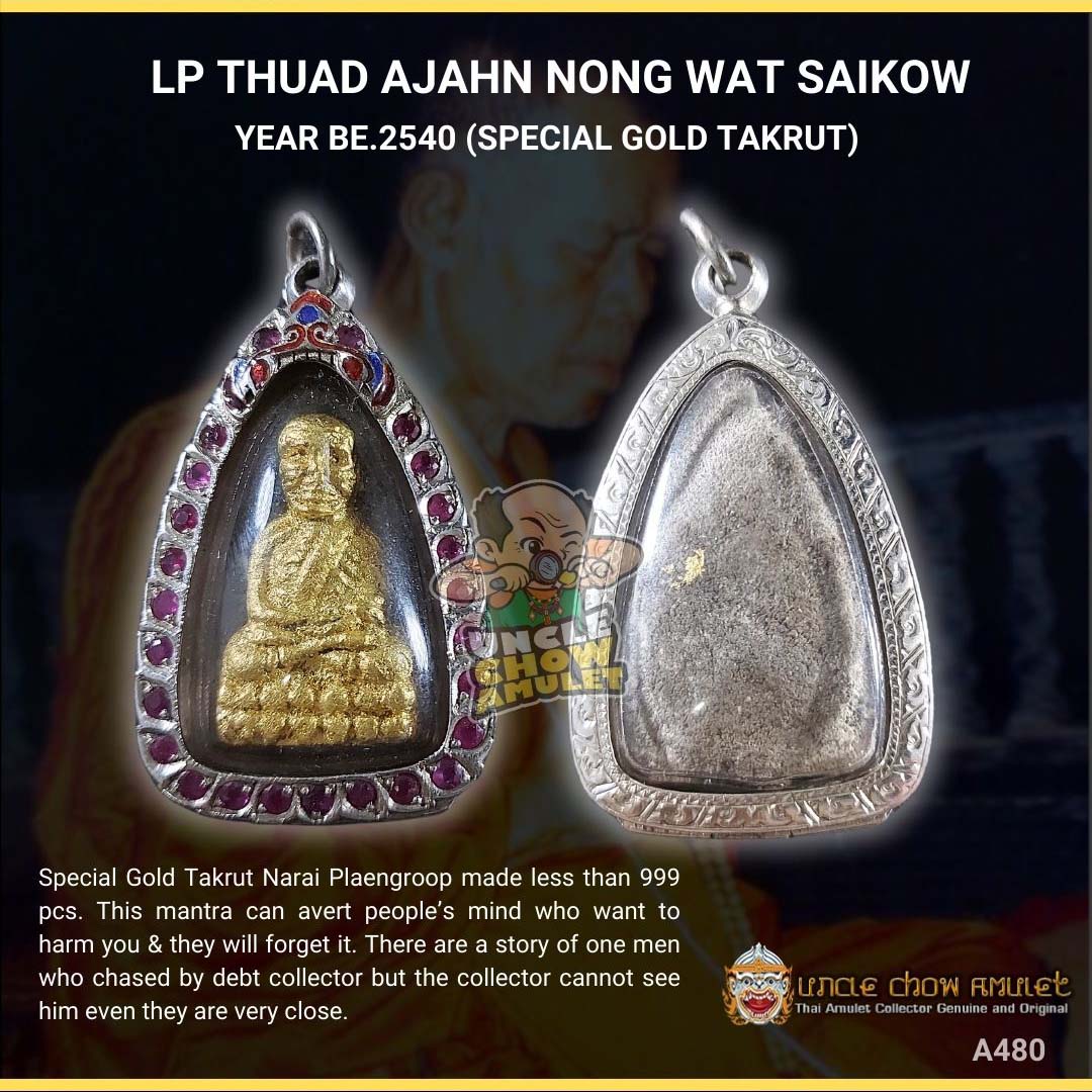 LP Thuad Ajahn Nong Wat Saikow BE.2540 [1996]