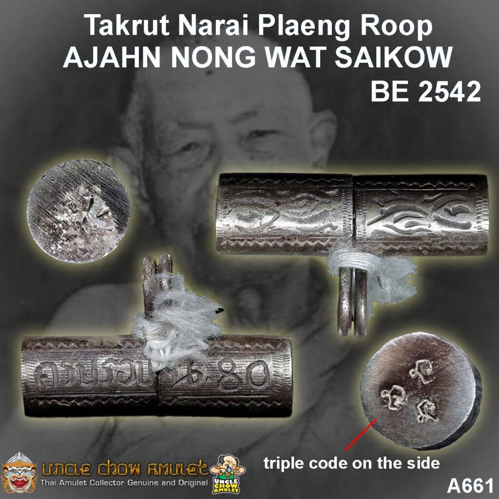 Takrut Narai Plaeng Roop Ajahn Nong Wat Saikow