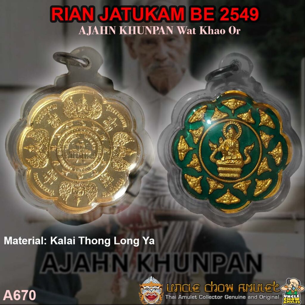 Rian Jatukam amulet that blessed by master ajahn khunpan in buddhist year 2549